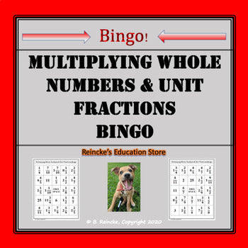 Multiplying Whole Numbers by Unit Fractions Bingo (30 pre-made boards!)