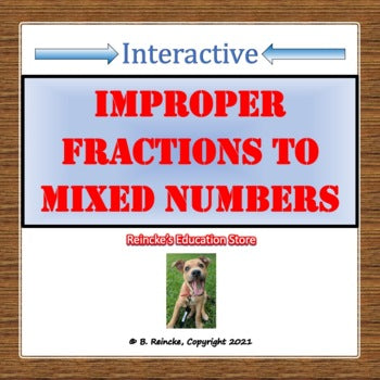 Improper Fractions to Mixed Numbers Digital Activity