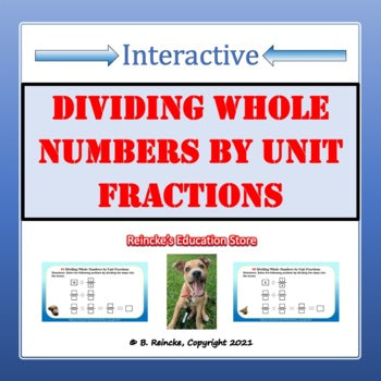 Dividing Whole Numbers by Unit Fractions Digital Activity (Google Slide)