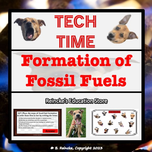 Formation of Fossil Fuels Tech Time (5.7A) INTERACTIVE REVIEW GAME!