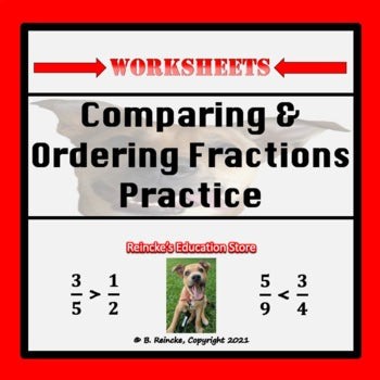 Comparing and Ordering Fractions Practice Worksheets