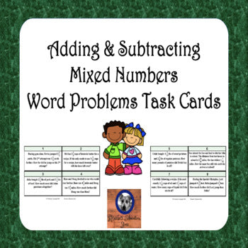 Adding and Subtracting Mixed Numbers Word Problem Task Cards