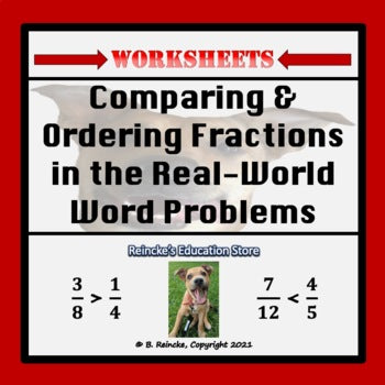 Comparing and Ordering Fractions in the Real-World Word Problems (Free Bonus Worksheet)