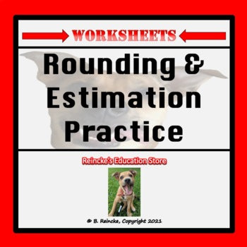Rounding and Estimation Practice Worksheets