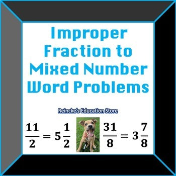 Improper Fraction to Mixed Number Word Problems