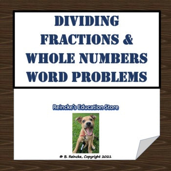 Dividing Fractions and Whole Numbers Word Problems