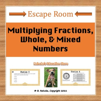 Multiplying Fractions, Whole, and Mixed Numbers Escape Room