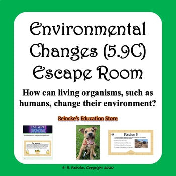 Environmental Changes Escape Room (5.9C)