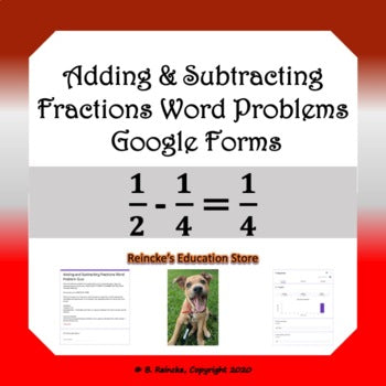 Adding & Subtracting Fractions Word Problem Google Forms