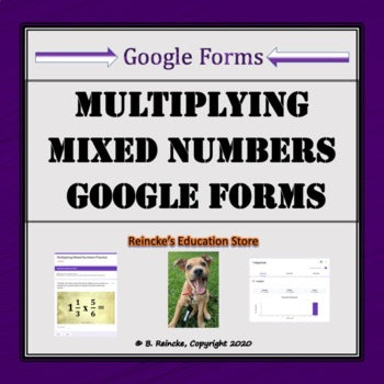 Multiplying Mixed Numbers Google Forms