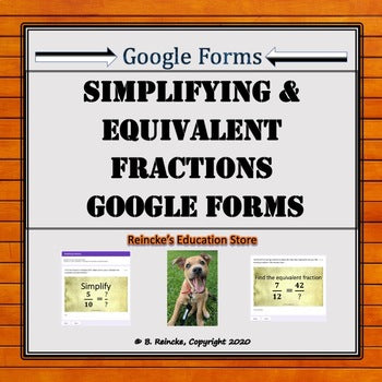 Simplifying and Equivalent Fractions Google Forms