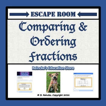 Comparing and Ordering Fractions Escape Room (Digital or Paper)