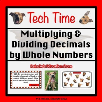 Multiplying & Dividing Decimals (by Whole Numbers) Tech Time (INTERACTIVE REVIEW GAME!)