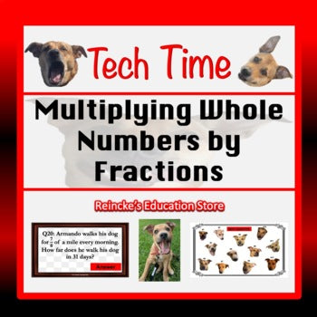 Multiplying Whole Numbers by Fractions Tech Time (INTERACTIVE GAME!)