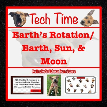 Earth's Rotation/Earth, Sun, Moon Tech Time (5.8CD) INTERACTIVE REVIEW GAME!