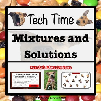 Mixtures and Solutions Tech Time (5.5BC) INTERACTIVE REVIEW GAME!