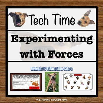 Experimenting with Forces Tech Time (5.6D) INTERACTIVE REVIEW GAME!